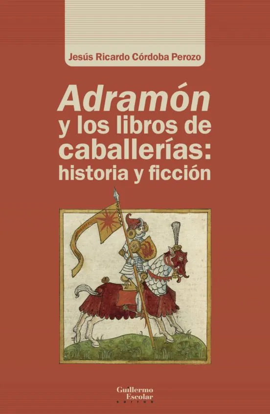 Libro Adramon Y Los Libros De Caballerias: His