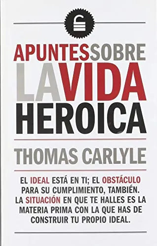 Apuntes Sobre La Vida Heroica