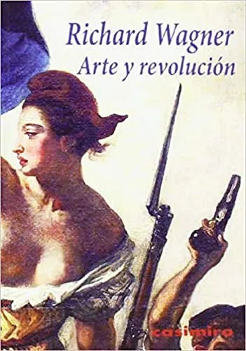 Libro ARTE Y REVOLUCION de WAGNER RICHARD en Colombia, arte