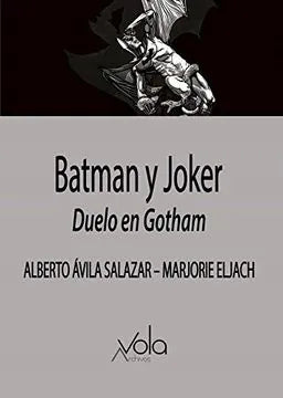 Libro BATMAN Y JOKER DUELO EN GOTHAM de AVILA SALAZAR ALBERTO en Colombia, cine