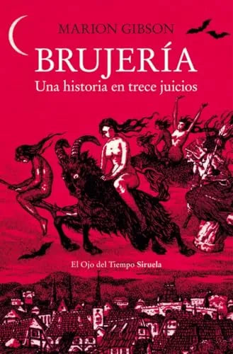 Libro Brujeria Unahistoria En Trece Juicios