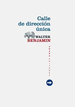 Libro CALLE DE DIRECCION UNICA de BENJAMIN WALTER en Colombia, filosofia