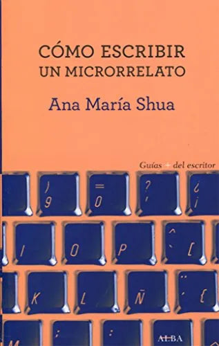 Libro Cómo Escribir Un Microrrelato