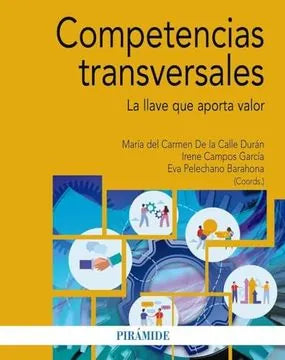 Libro COMPETENCIAS TRANSVERSALES LA LLAVE QUE APORTA VALOR de DE LA CALLE DURAN MARIA DEL CARMEN Y OTR en Colombia, administracion