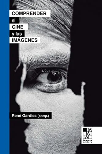 Libro Comprender El Cine Y Las Imagenes