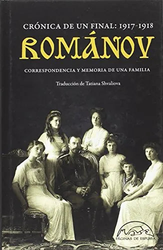 Libro Cronica De Un Final. 1917-1918 Romanov