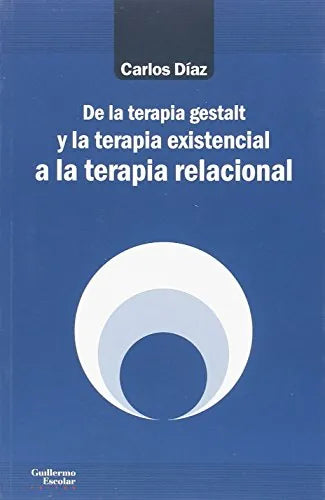 De La Terapia Gestalt Y La Terapia Exist - Icaro Libros