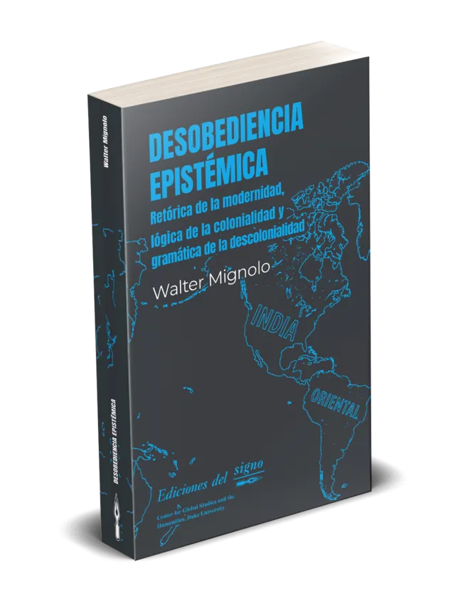 Libro Desobediencia Epistemica Retorica De La