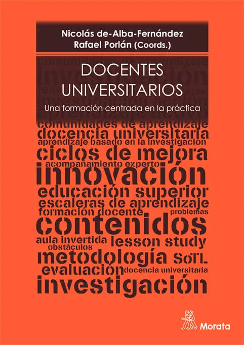 Libro DOCENTES UNIVERSITARIOS UNA FORMACION CENTRADA EN LA PRACTICA de DE ALBA NICOLAS- PORLAN RAFAEL en Colombia, pedagogia