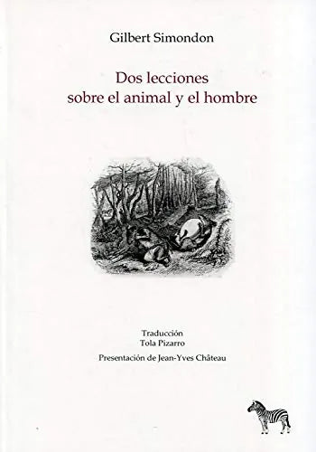 Dos Lecciones Sobre El Animal Y El Hombr