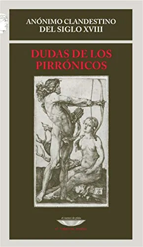 Libro DUDAS DE LOS PIRRONICOS de ANONIMO CLANDESTINO DEL SIGLO en Colombia, filosofia