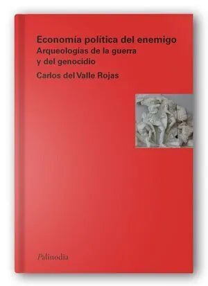 Libro ECONOMIA POLITICA DEL ENEMIGO de DEL VALLE ROJAS CARLOS en Colombia, politica