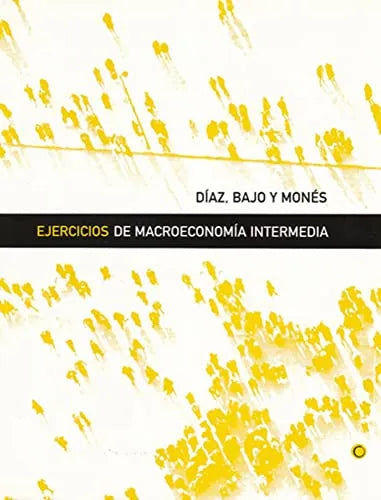 Libro Ejercicios De Macroeconomia Intermedia