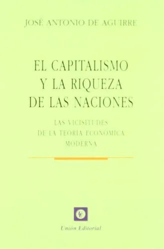 El Capitalismo Y La Riqueza De Las Nacio