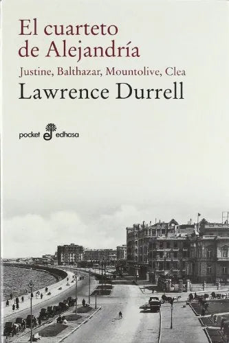 Libro EL CUARTETO DE ALEJANDRIA JUSTINE BALTHAZAR de DURRELL LAWRENCE en Colombia, literatura