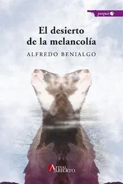 Libro EL DESIERTO DE LA MELANCOLIA de BENIALGO ALFREDO en Colombia, literatura