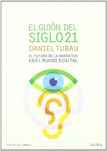 Libro EL GUION DEL SIGLO XXI de TUBAU DANIEL en Colombia, cine