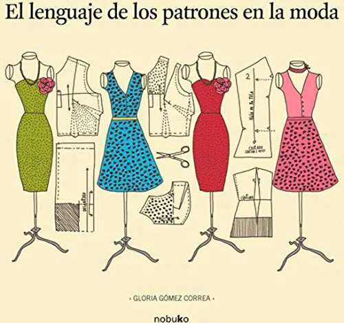 Libro El Lenguaje De Los Patrones De Moda