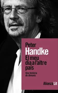 Libro EL MEU DIA A L ALTRE PAIS de HANDKE PETER en Colombia, literatura