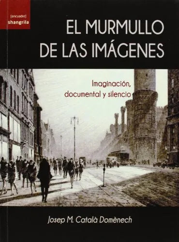 Libro El Murmullo De Las Imagenes