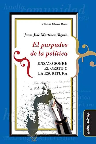 El Parpadeo De La Politica, Ensayo Sobre