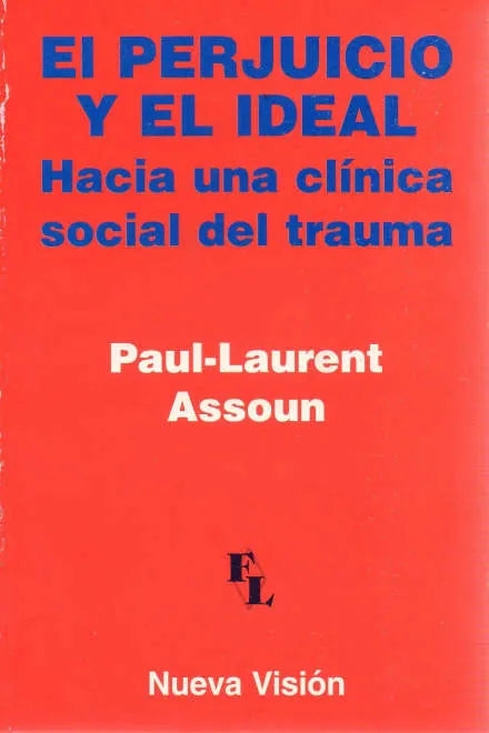 Libro El Perjuicio Y El Ideal Hacia Una Clinic