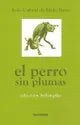 El Perro Sin Plumas - Icaro Libros