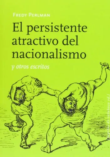 El Persistente Atractivo Del Nacionalism - Icaro Libros
