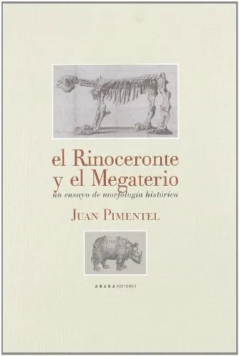 El Rinoceronte Y El Megaterio - Icaro Libros