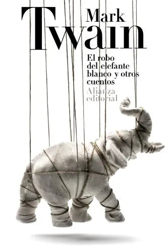 Libro El Robo Del Elefante Blanco Y Otros Cuen
