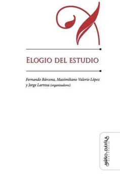 Libro ELOGIO DEL ESTUDIO de BARCENA FERNANDO- LOPEZ MAXIMO en Colombia, pedagogia
