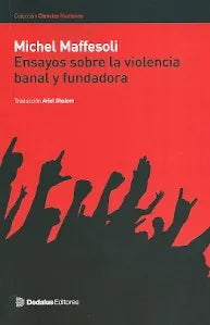 Libro Ensayos Sobre La Violencia Banal Y Funda