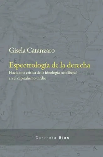 Libro Espectrologia De La Derecha
