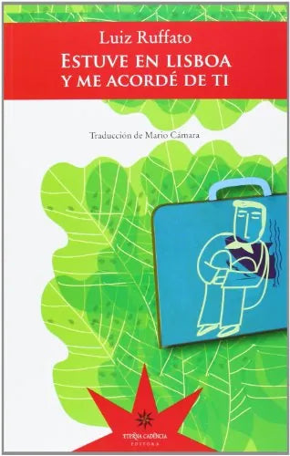 Libro Estuve En Lisboa Y Me Acorde De Ti