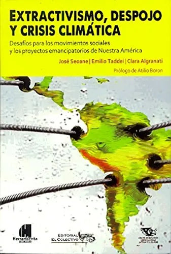 Libro Extractivismo, Despojo Y Crisis Climatic