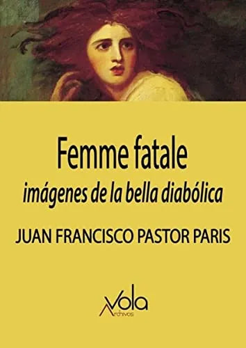 Libro Femme Fatale, Imageners De La Bella Diab