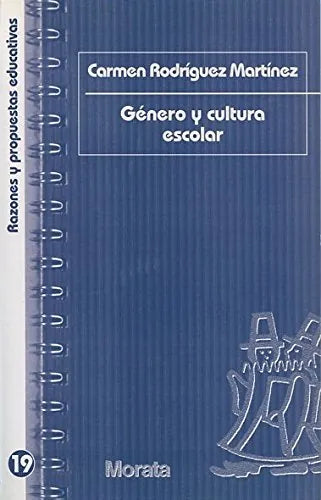 Libro Genero Y Cultura Escolar: Razones Y Prop
