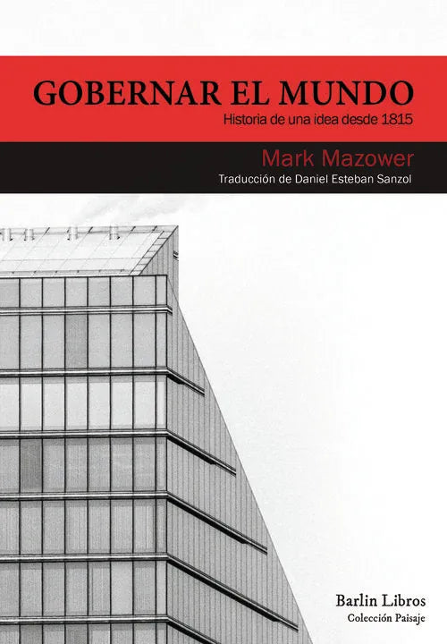 Libro Gobernar El Mundo: Historia De Una Idea