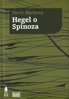 Hegel O Spinoza - Icaro Libros