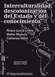 Libro Interculturalidad, Descolonizacion Del E