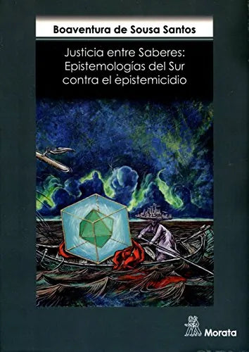 Libro Justicia Entre Saberes: Epistemologias D