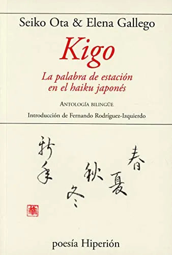 Libro Kigo: La Palabra De Estacion En El Haiku