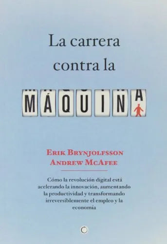 La Carrera Contra La Maquina - Icaro Libros