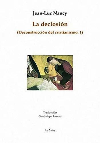Libro La Declocsion Deconstruccion Del Cristia