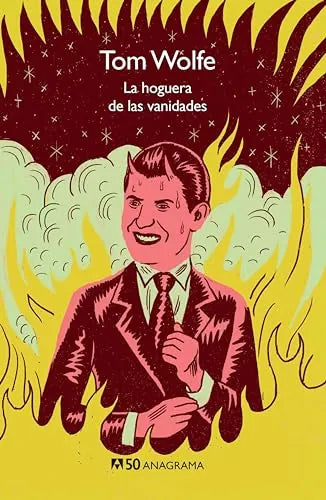Libro La Hoguera De Las Vanidades (Edición 50