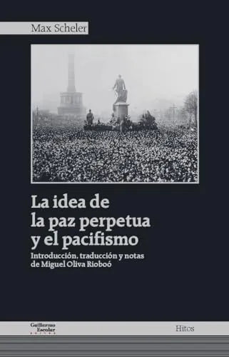 Libro La Idea De La Paz Y El Pasifismo