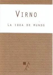 La Idea De Mundo - Icaro Libros