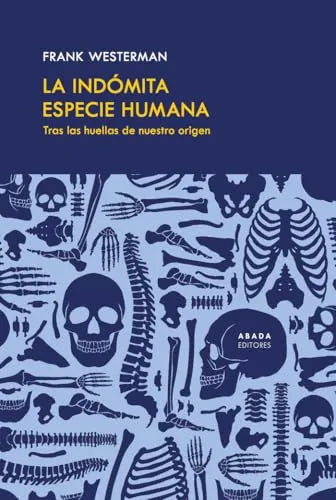 Libro La Indomita Especie Humana