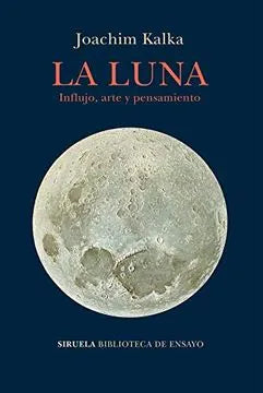 Libro LA LUNA INFLUJO ARTE Y PENSAMIENTO de KALKA JOACHIM en Colombia, ensayo