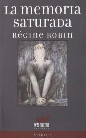 Libro La Memoria Saturada